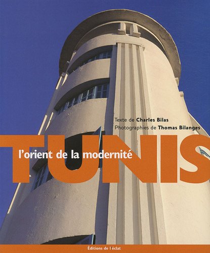 Tunis, l'orient de la modernité von ECLAT